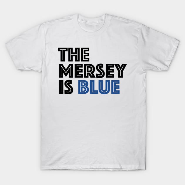 THE MERSEY IS BLUE T-Shirt by Confusion101